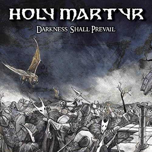 Holy Martyr: Darkness Shall Prevail - COMPACT DISCS