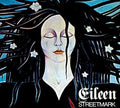Streetmark: Eileen - COMPACT DISCS