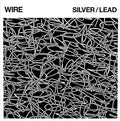 Wire: Silver / Lead - COMPACT DISCS
