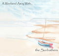 Sunbathers: A Weekend Away with... - COMPACT DISCS
