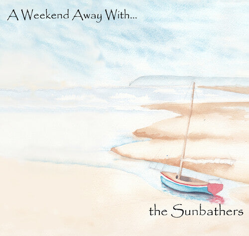 Sunbathers: A Weekend Away with... - COMPACT DISCS