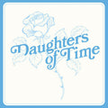 Blue Chemise: Daughters Of Time - {VINYL LP}
