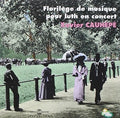 Cauhepe: Florilege De Luth - COMPACT DISCS