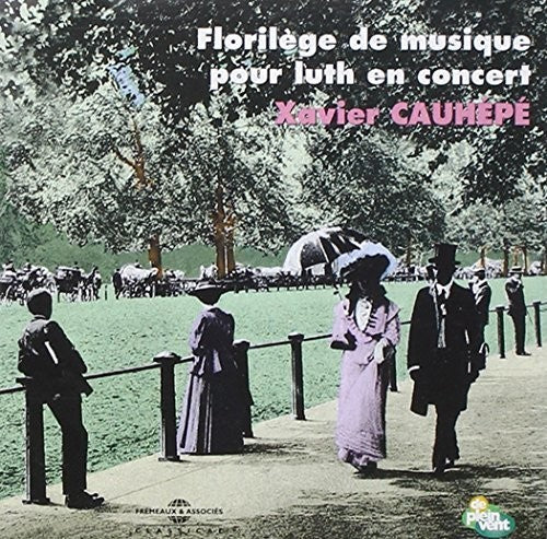 Cauhepe: Florilege De Luth - COMPACT DISCS