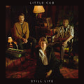 Little Cub: Still Life - {VINYL LP}