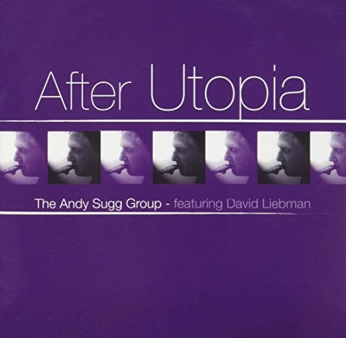 Andy Sugg: After Utopia - COMPACT DISCS