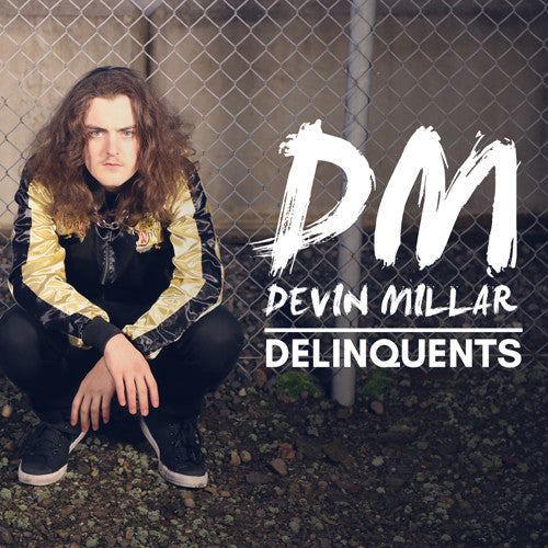 Devin Millar: Delinquents - COMPACT DISCS