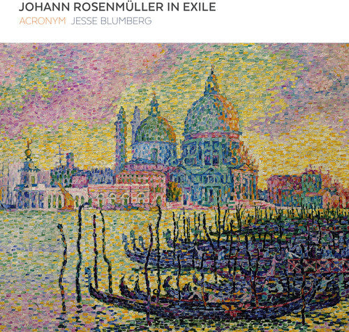 Rosenmuller / Acronym / Blumberg: In Exile - COMPACT DISCS