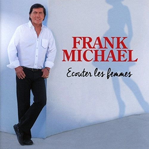 Frank Michael: Ecouter Les Femmes - COMPACT DISCS