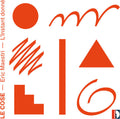 Maestri / L'Instant Donne: Eric Maestri: Le Cose L'Instant donne - COMPACT DISCS