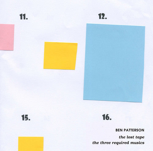 Ben Patterson: The Lost Tape & The Three Required Musics - {VINYL LP}