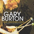Gary Burton: Take Another Look: A Career Retrospective - {VINYL LP}