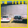 Terry: I'm Terry - {VINYL LP}
