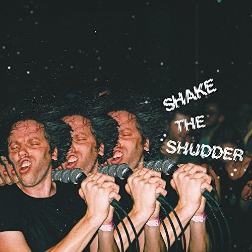 !!! (Chk Chk Chk): Shake The Shudder - COMPACT DISCS