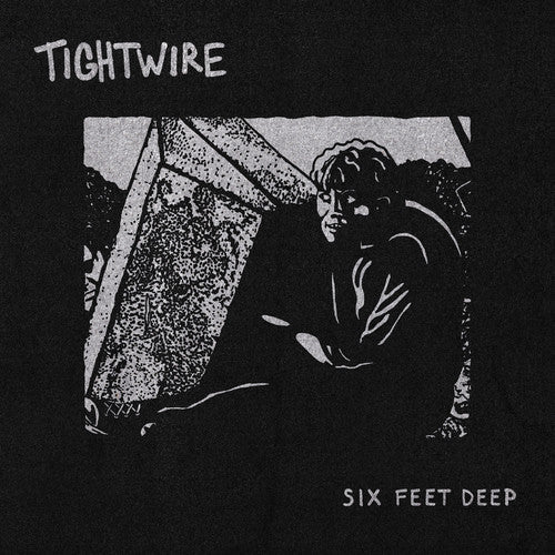 Tightwire: Six Feet Deep - {VINYL LP}
