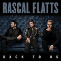 Rascal Flatts: Back To Us - COMPACT DISCS