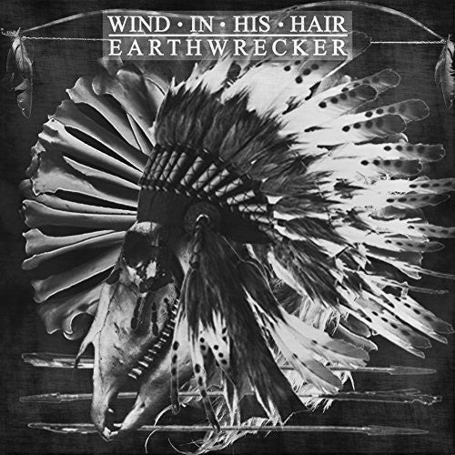 Wind In His Hair: Earthwrecker - {VINYL LP}