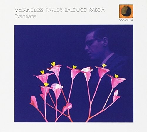 McCandless / Taylor / Balducci / Rabbia: Evansiana - COMPACT DISCS