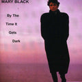 Mary Black: By The Time It Gets Dark - COMPACT DISCS