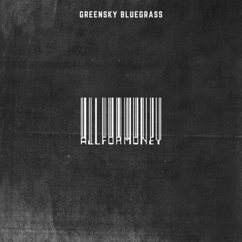 Greensky Bluegrass: All For Money - {VINYL LP}