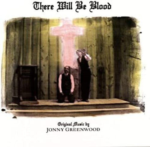 Jonny Greenwood: There Will Be Blood (Original Motion Picture Score) - {VINYL LP}