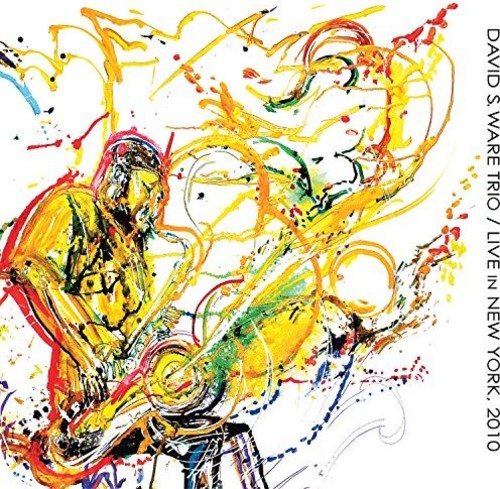 David Ware S: Live In New York, 2010 - COMPACT DISCS