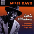 Miles Davis: Early Milestones - COMPACT DISCS