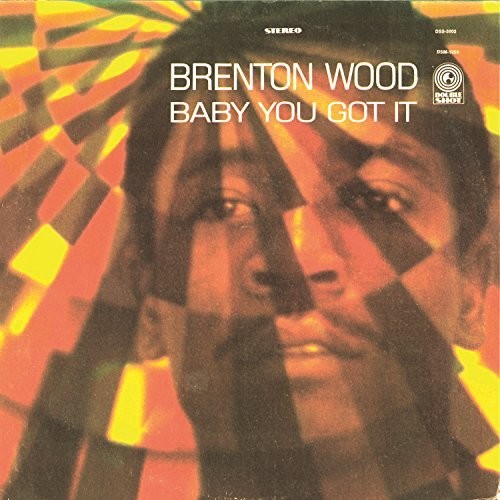 Brenton Wood: Baby You Got It - {VINYL LP}