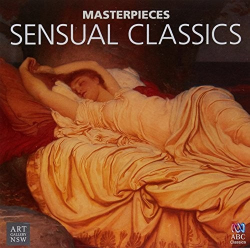 Various Artists: Masterpieces Collection: Sensual Classics / Various - COMPACT DISCS