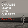 Charles Lloyd: Passin' Thru - COMPACT DISCS