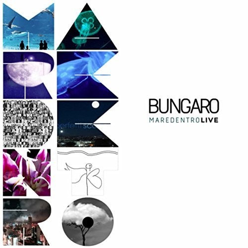 Bungaro: Maredentro Live - COMPACT DISCS