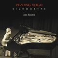 Ann Sweeten: Flying Solo Silhouette - COMPACT DISCS