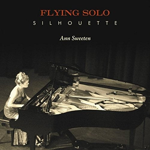 Ann Sweeten: Flying Solo Silhouette - COMPACT DISCS