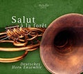 Abt / Hansel / Deutsches Horn Ensemble / Stark: Salut A La Foret - COMPACT DISCS