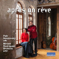 Casals / Nouzvsky / Brullova: Apres Un Reve - COMPACT DISCS