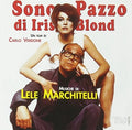 Lele Marchitelli: Sono Pazzo Di Iris Blond (Iris Blond) (Original Soundtrack) - COMPACT DISCS
