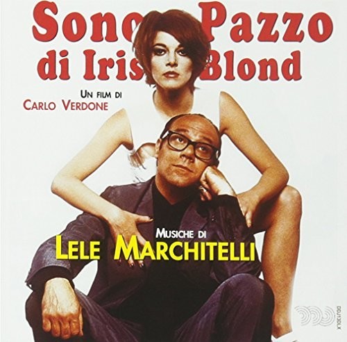 Lele Marchitelli: Sono Pazzo Di Iris Blond (Iris Blond) (Original Soundtrack) - COMPACT DISCS
