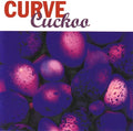 Curve: Cuckoo - COMPACT DISCS