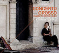 Scarlatti / Orkiestra Historyczna / Pastuszka: Concerto Grosso - COMPACT DISCS