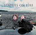 Statues on Fire: Living In Darkness - {VINYL LP}