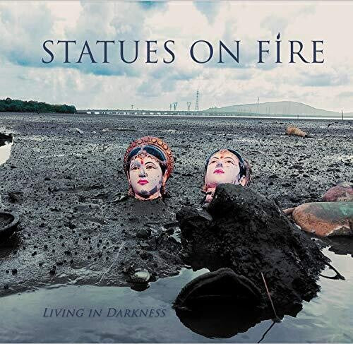 Statues on Fire: Living In Darkness - {VINYL LP}