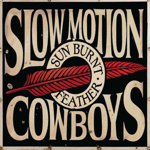 Slow Motion Cowboys: Sun Burnt Feather - {VINYL LP}
