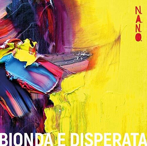 N.a.N.O.: Bionda E Disperata - {VINYL LP}