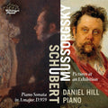 Schubert / Hill: Daniel Hill Plays Schubert & Mussorgsky - COMPACT DISCS