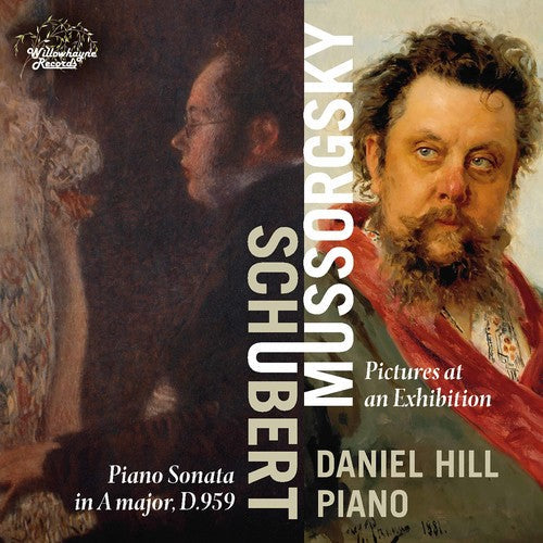 Schubert / Hill: Daniel Hill Plays Schubert & Mussorgsky - COMPACT DISCS