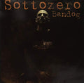 Bandog: Sottozero [Autographed] - {VINYL LP}