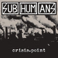 The Subhumans: Crisis Point - {VINYL LP}
