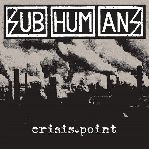 The Subhumans: Crisis Point - {VINYL LP}