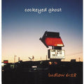 Cockeyed Ghost: Ludlow 6:18 - COMPACT DISCS