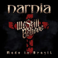 Narnia: We Still Believe - Made In Brazil - {VINYL LP}